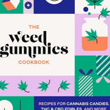 Weed Gummies Cookbook