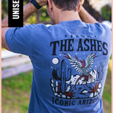 From The Ashes Unisex Graphic Tee | Iconic Arizona