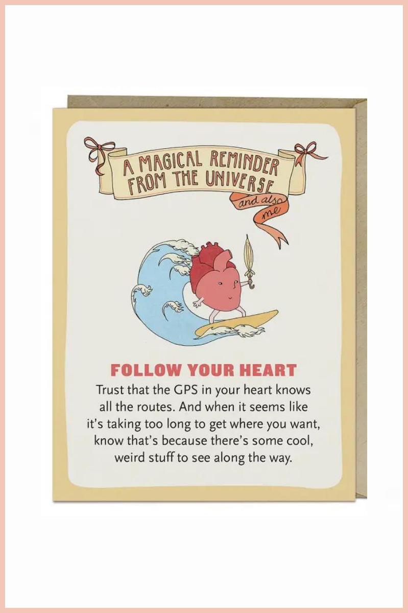 Follow Your Heart Encouragement Card