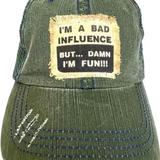 I'm A Bad Influence Ball Cap