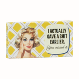I Actually Gave A Shit Earlier Gum