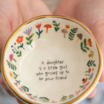 Daughter Is A Friend Giving Trinket Bowl | Natural Life