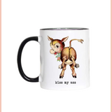Kiss My Ass Coffee Mug