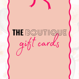 The Boutique E-Gift Card