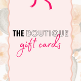 The Boutique E-Gift Card