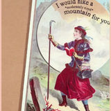 I Would Hike A Mountain For You | Greeting Card