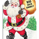 Big Sack Energy | Greeting Card