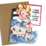 Closer To Crazy Cat Lady | Birthday Card