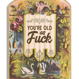 You're Old AF | Birthday Card