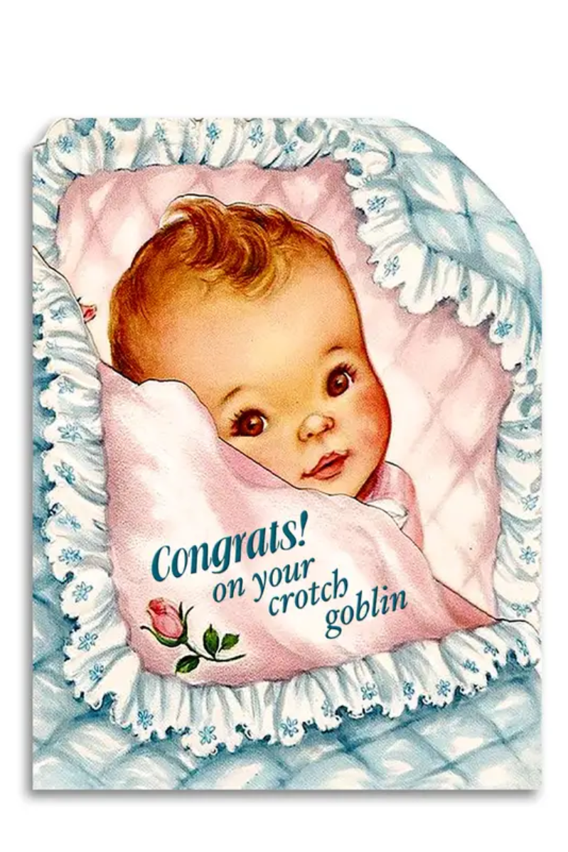 Congrats On Your Crotch Goblin | Greeting Card