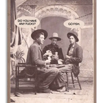 Do You Have Any Fucks? Go Fish | Greeting Card