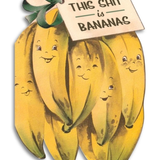 This Shit Is Bananas | Greeting Card