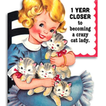 Closer To Crazy Cat Lady | Greeting Card