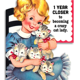 Closer To Crazy Cat Lady | Greeting Card