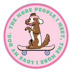 The More I Love My Dog | Sticker