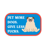 Pet More Dogs | Sticker