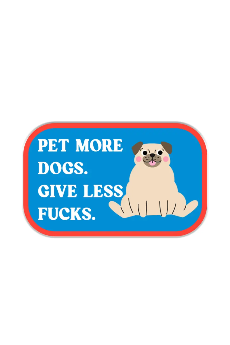 Pet More Dogs | Sticker