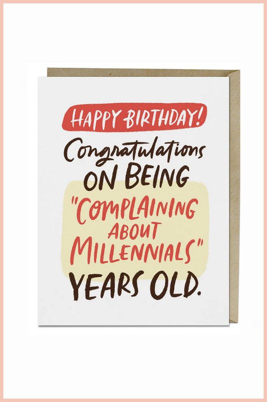 CARD: COMPLAINING ABOUT MILLENNIAL | BIRTHDAY