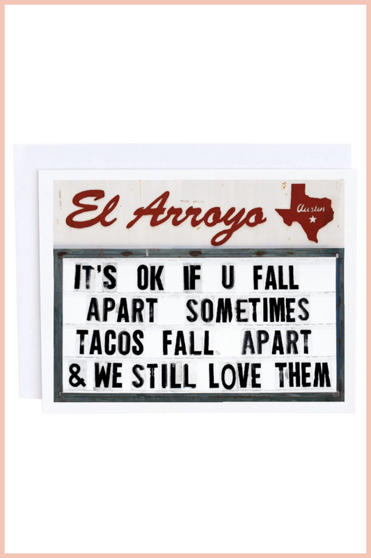 El Arroyo Card | Tacos Fall Apart