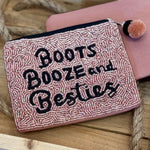 Boots, Booze & Besties Pink & Black Beaded Zip Wallet Pouch. Canvas on back.