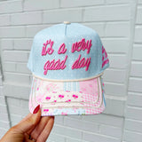It's A Very Good Day Trucker Hat