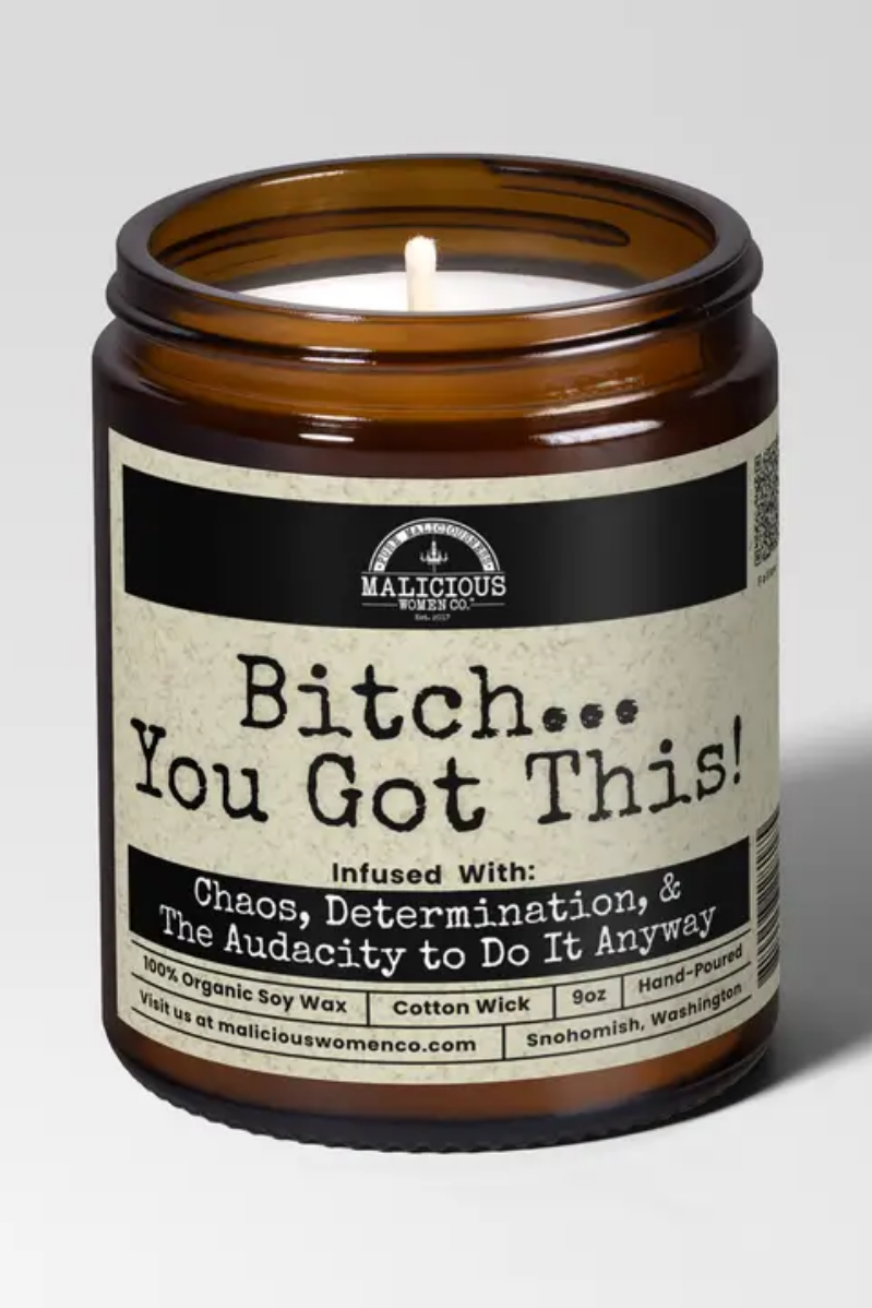 Bitch You Got This Candle | Fresh Baked Bread