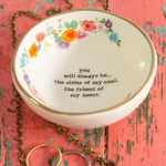 Ceramic Giving Trinket Bowl | Sister of My Soul