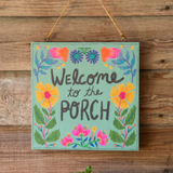 Welcome To The Porch