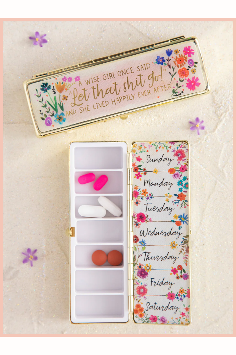 WEEKLY PILL ORGANIZER | A WISE GIRL ONCE SAID