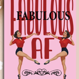 Poster with 'Fabulous AF' text and two women in red shirts on a pink background.