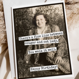 Fine Line Cougar Cat Lady Funny Birthday Card