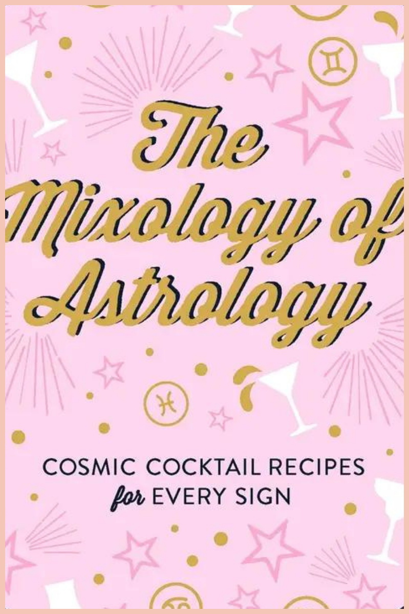 MIXOLOGY OF ASTROLOGY COCKTAIL RECIPES