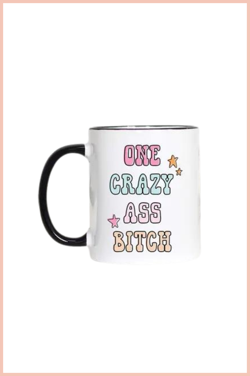 ONE CRAZY BITCH | 11oz COFFEE MUG