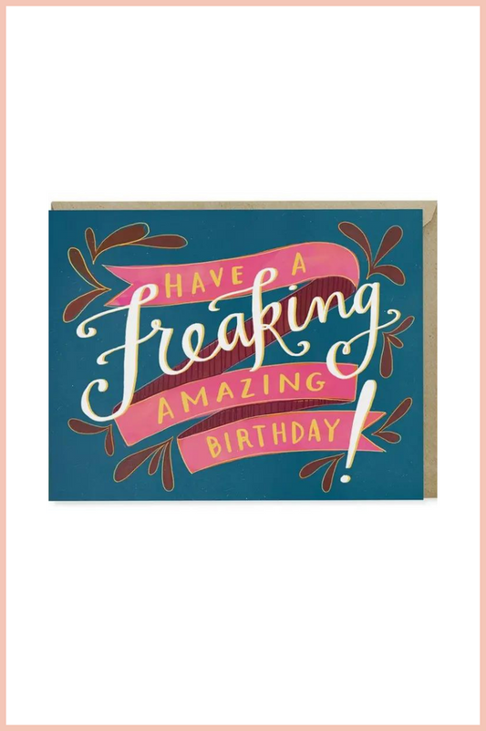 CARD: FREAKING AMAZING | BIRTHDAY