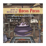 Just a Bunch of Hocus Pocus Coloring Book