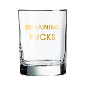 REMAINING FUCKS | ROCKS GLASS